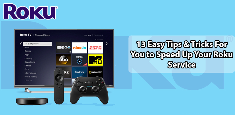 13 Easy Tips & Tricks For You to Speed Up Your Roku Service