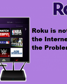 Roku is not Connecting to the Internet | Learn To Fix the Problem