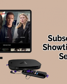 Cancel Your Subscription to The Showtime Streaming Service On Roku