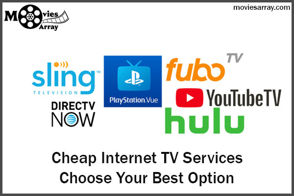 Cheap Internet TV Services – Choose Your Best Option