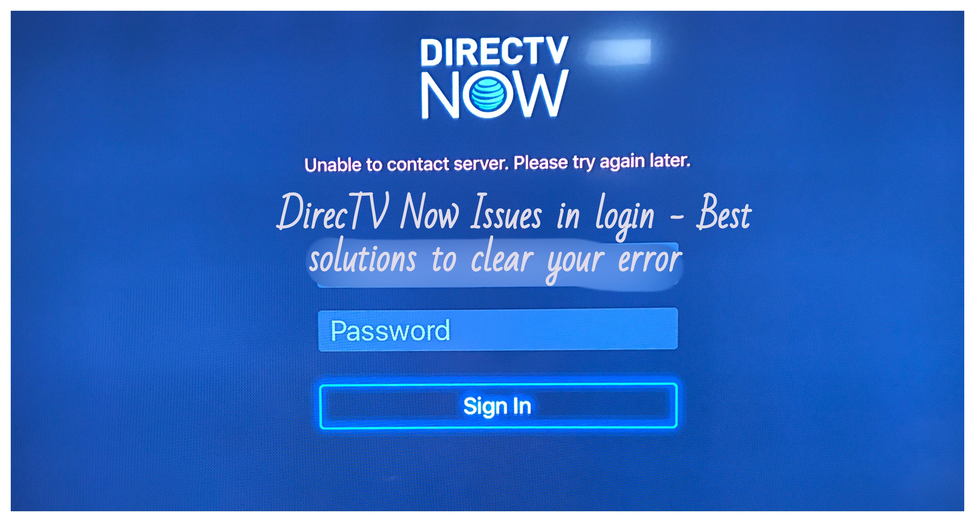 DirecTV Now issues