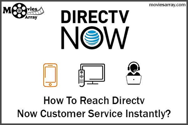 How To Reach Directv Now Customer Service Instantly