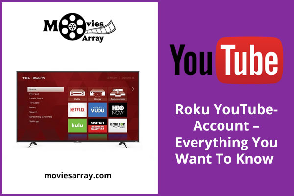 Roku Youtube Account Best Things You Need To Know About