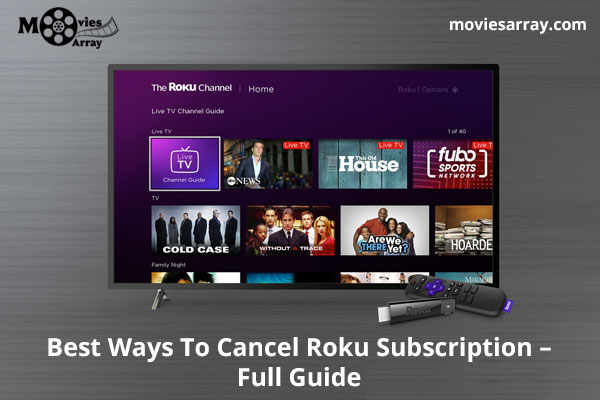 Best Ways To Cancel Roku Subscription - Full Guide