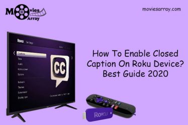 How To Enable Closed Caption On Roku Device? Best Guide 2020