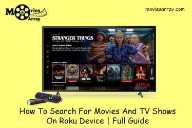 How To Search For Movies And TV Shows On Roku Device | Full Guide