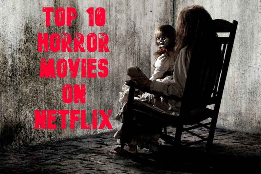 best horror movies on netflix 2018